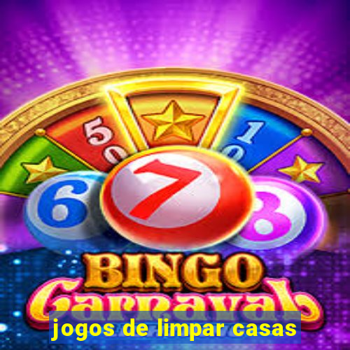 jogos de limpar casas